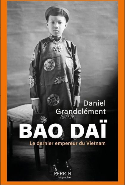 Couverture du livre Bao Daï de Daniel Grandclément